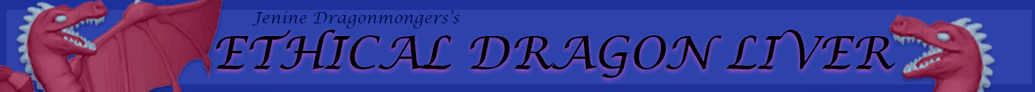Jenine Dragonmonger's Ethical Dragon Liver